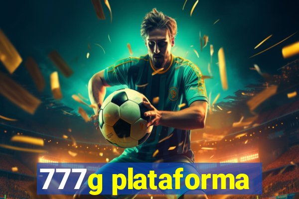 777g plataforma